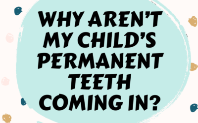 8 Facts About Your Child’s Permanent Teeth | FAST FACT LIST
